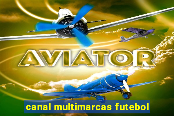 canal multimarcas futebol